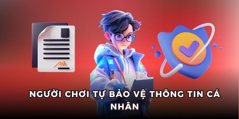 Sự chủ động của người chơi trong việc bảo mật thông tin cá nhân